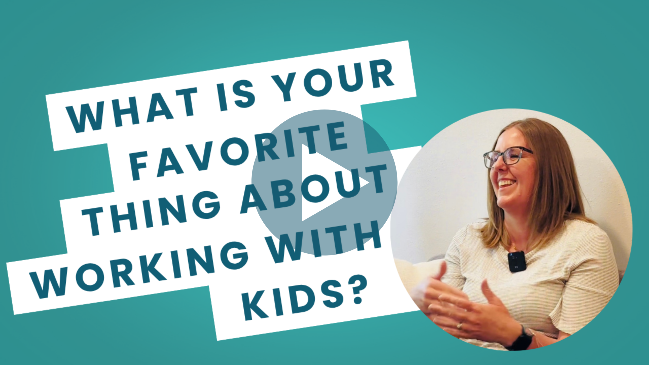 Video 4-Favorite Thing about Kids